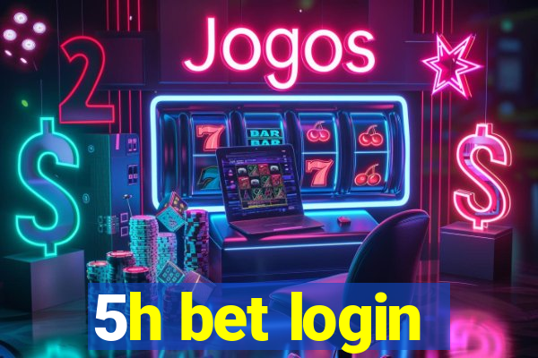 5h bet login